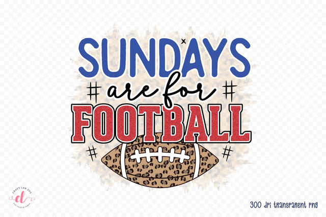 Sundays Are for Football | Football PNG Sublimation Sublimation CraftLabSVG 