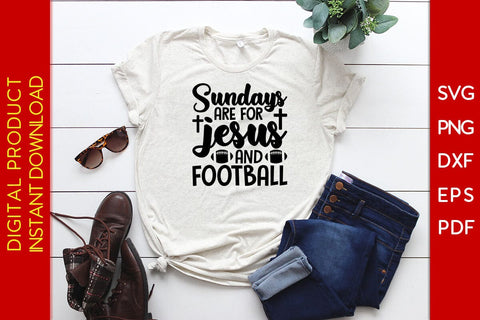 Sundays Are For Jesus And Football Christian SVG PNG PDF Cut File SVG Creativedesigntee 