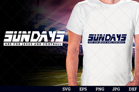 Sundays are for Jesus and Football Superbowl Football Sayings svg file for cutting, cricut silhouette cameo designs for mom/dad tshirt SVG Loveleen Kaur 