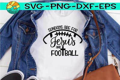 Sundays Are For Jesus And Football - SVG PNG EPS DXF SVG On the Beach Boutique 