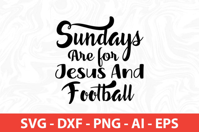 Sundays Are for Jesus and Football svg SVG nirmal108roy 