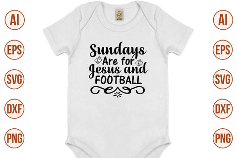Sundays Are for Jesus and Football svg SVG orpitasn 
