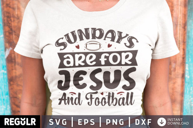 Sundays are for jesus and football SVG SVG Regulrcrative 
