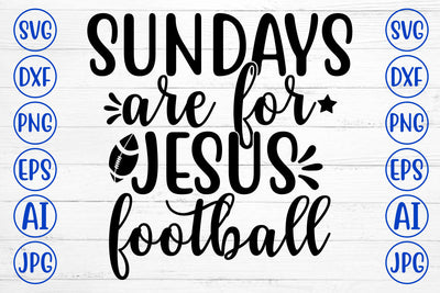 SUNDAYS ARE FOR JESUS FOOTBALL SVG Cut File SVG Syaman 