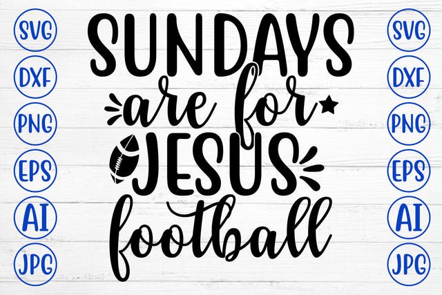 SUNDAYS ARE FOR JESUS FOOTBALL SVG Cut File SVG Syaman 