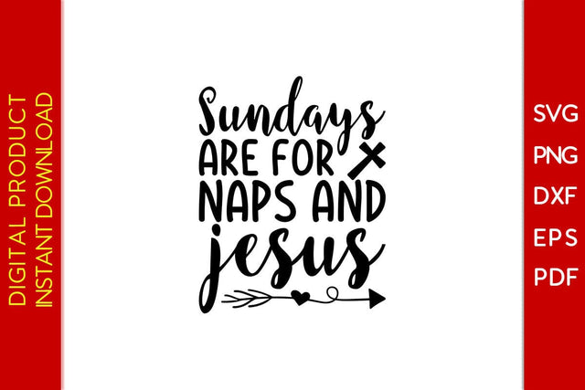 Sundays Are For Naps And Jesus Christian SVG PNG PDF Cut File SVG Creativedesigntee 