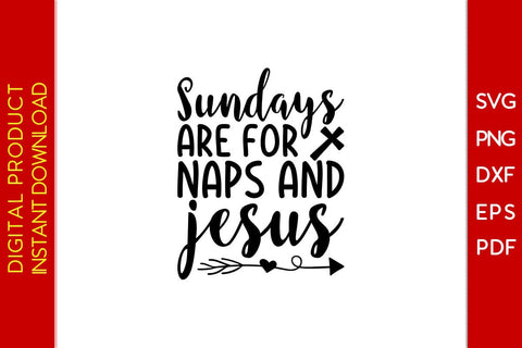 Sundays Are For Naps And Jesus Christian SVG PNG PDF Cut File SVG Creativedesigntee 
