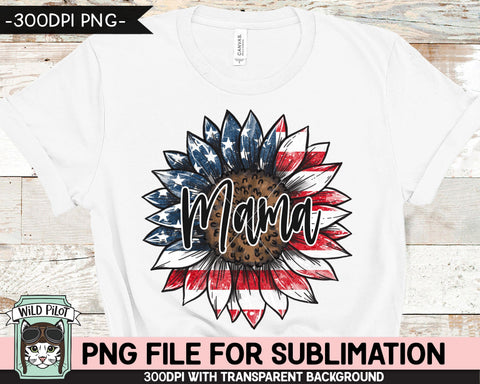 Sunflower American Flag Mama SUBLIMATION designs png, Sunflower Sublimation, July 4th Sublimation, Fourth of July, America, Red White Blue Sublimation Wild Pilot 