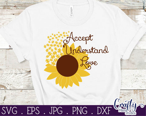 Sunflower - Autism - Awareness - Accept Understand Love SVG Crafty Mama Studios 