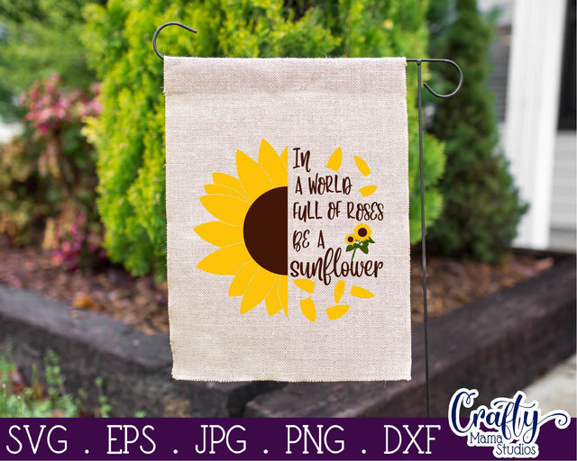 Sunflower - Be A Sunflower - Sunflower Design SVG Crafty Mama Studios 