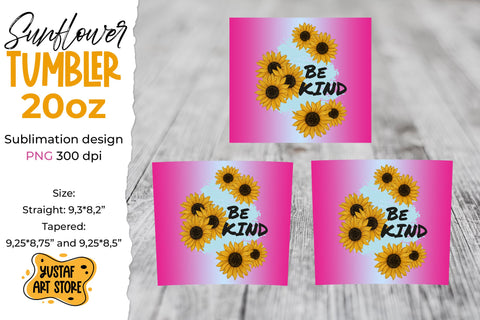Sunflower "Be Kind" tumbler sublimation wrap design Sublimation Yustaf Art Store 