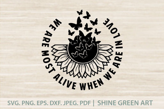 Sunflower Butterfly Love Quote SVG SVG Shine Green Art 