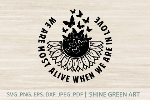 Sunflower Butterfly Love Quote SVG SVG Shine Green Art 