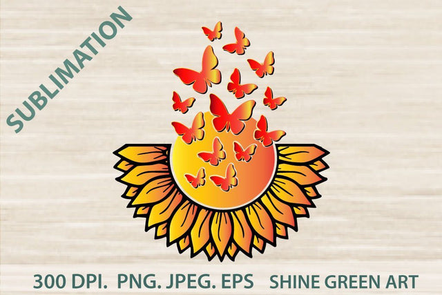 Sunflower Butterfly Sublimation PNG EPS JPEG Sublimation Shine Green Art 
