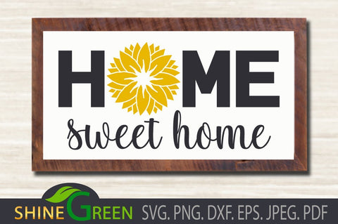Sunflower Home Sign Wall Art SVG DXF PNG SVG Shine Green Art 