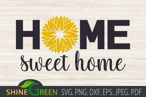 Sunflower Home Sign Wall Art SVG DXF PNG SVG Shine Green Art 