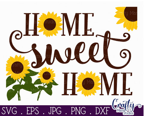 Sunflower - Home Sweet Home - Summer Sign SVG Crafty Mama Studios 