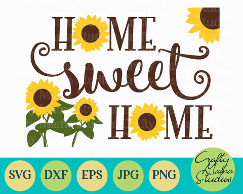 Sunflower, Home Sweet Home SVG Crafty Mama Studios 