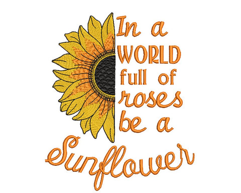 Sunflower Inspiration Quote Embroidery/Applique DESIGNS Canada Embroidery 