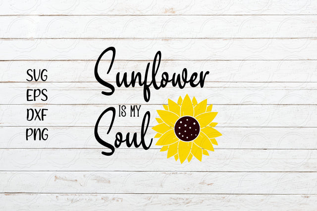 Sunflower is my soul svg, Sunflower svg SVG SmmrDesign 
