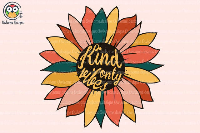 Sunflower Kind Vibes Only Sublimation Sublimation LAM HOANG THUY 