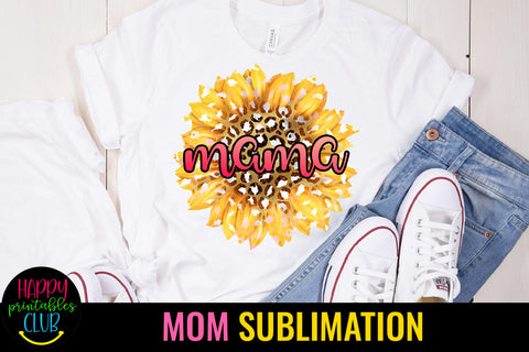 Sunflower Mama Sublimation I Mothers Day Sublimation Design Sublimation Happy Printables Club 