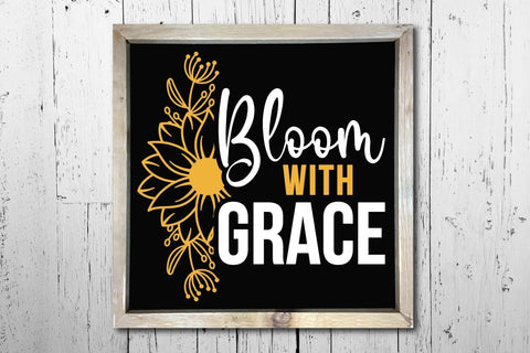 Sunflower Quotes SVG, Bloom With Grace SVG CraftLabSVG 