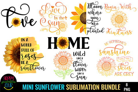 Sunflower Sublimation Bundle- Sunflower Quotes Sublimation Sublimation Happy Printables Club 