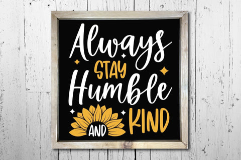 Sunflower SVG - Always Stay Humble And Kind SVG CraftLabSVG 