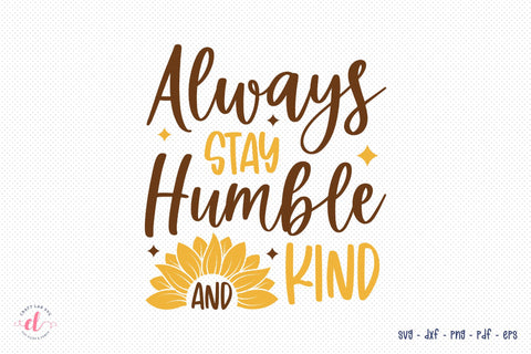 Sunflower SVG - Always Stay Humble And Kind SVG CraftLabSVG 