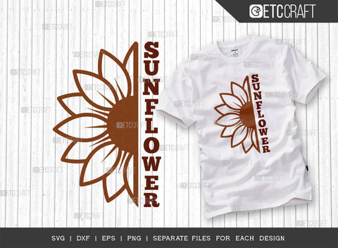 Sunflower SVG Bundle, Flower svg, Floral Svg, Summer Svg, Half Sunflower Svg, Sunflower Quotes, ETC T00270 SVG ETC Craft 