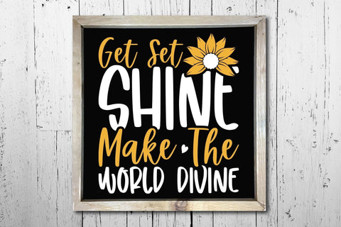 Sunflower SVG Cut File - Get Set Shine Make The World Divine SVG CraftLabSVG 
