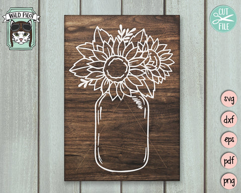 Sunflower SVG Files, Flower SVG file, Sunflower Mason Jar SVG, Sunflower Cut File, Floral SVG Files, Flower Cut File, Sunflower Vase SVG SVG Wild Pilot 