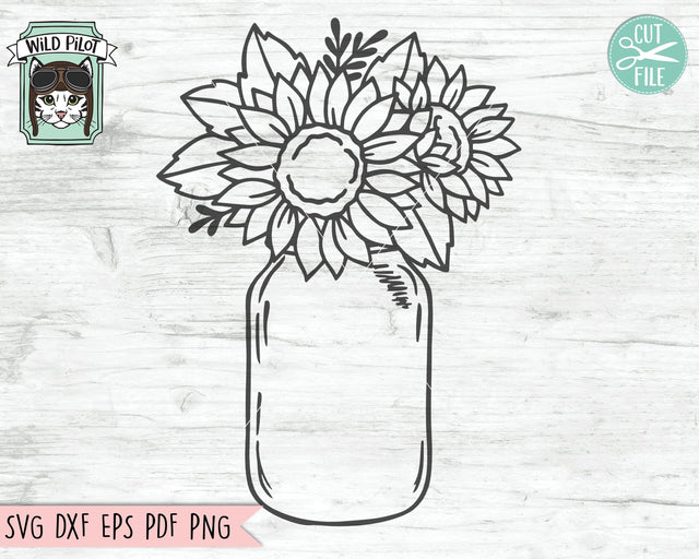Sunflower SVG Files, Flower SVG file, Sunflower Mason Jar SVG, Sunflower Cut File, Floral SVG Files, Flower Cut File, Sunflower Vase SVG SVG Wild Pilot 