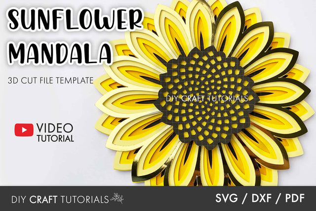 Sunflower SVG - Layered Sunflower Mandala SVG DIY Craft Tutorials 