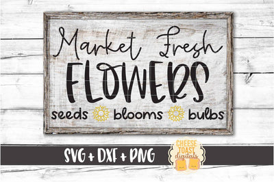Sunflower SVG | Market Fresh Flowers SVG Cheese Toast Digitals 