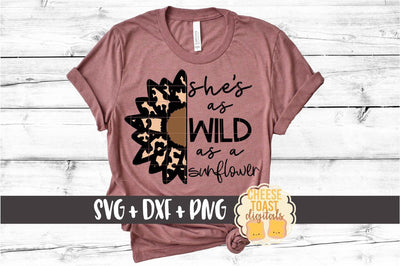 Sunflower SVG | She's As Wild As A Sunflower SVG Cheese Toast Digitals 