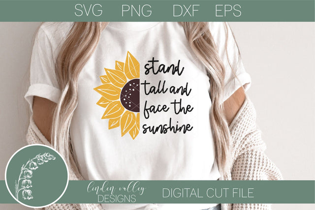 Sunflower Svg-Stand Tall and Face The Sun Svg SVG Linden Valley Designs 
