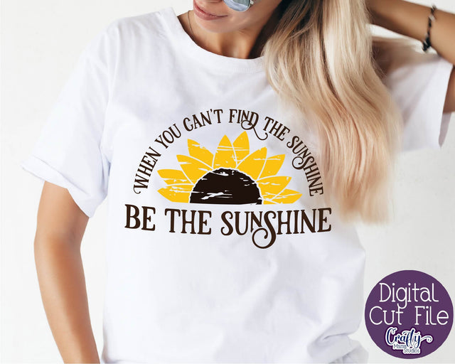 Sunflower Svg, Sunflower Quote, Be The Sunshine Distressed SVG Crafty Mama Studios 