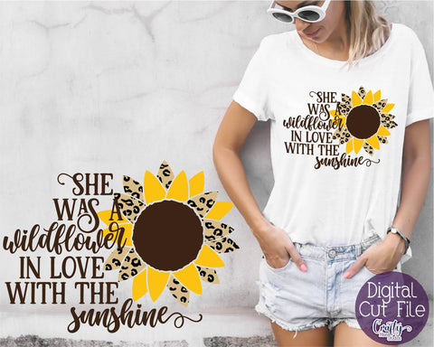 Sunflower Svg, Sunflower Quote, She Was A Wildflower In Love SVG Crafty Mama Studios 