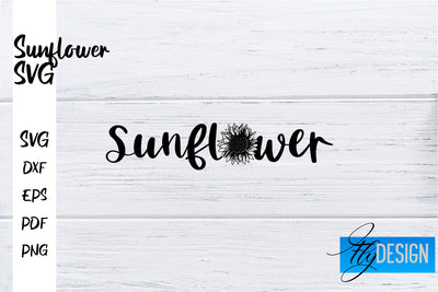 Sunflower SVG | Sunflower Quotes SVG | Sunflower Design SVG Fly Design 