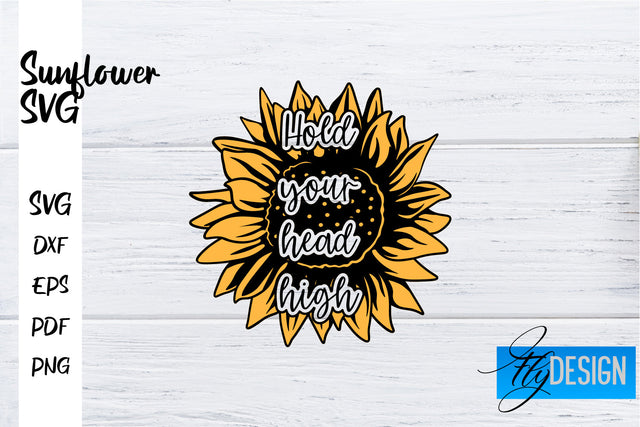 Sunflower SVG | Sunflower Quotes SVG | Sunflower Design SVG Fly Design 