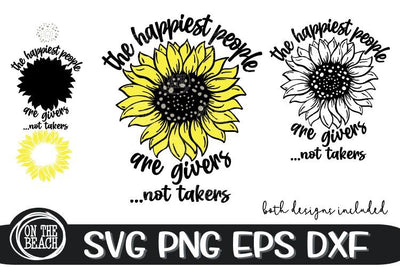 Sunflower SVG - The Happiest People Are Givers ...Not Takers SVG On the Beach Boutique 