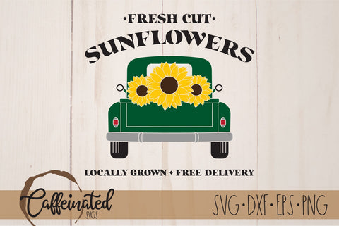 Sunflower Truck SVG, Fresh Cut Sunflowers SVG Caffeinated SVGs 