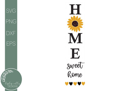 Sunflower Vertical Porch Sign Svg-Home Sweet Home Quote Svg SVG Linden Valley Designs 