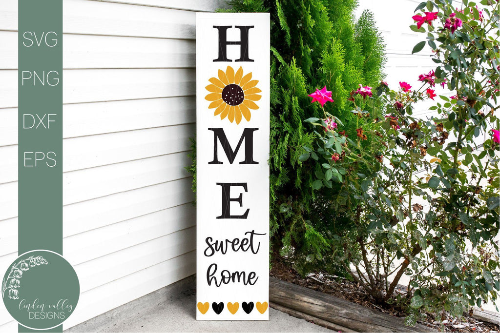 Sunflower Vertical Porch Sign Svg-Home Sweet Home Quote Svg - So Fontsy