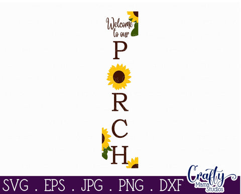 Sunflower - Welcome To Our Porch Sign SVG Crafty Mama Studios 