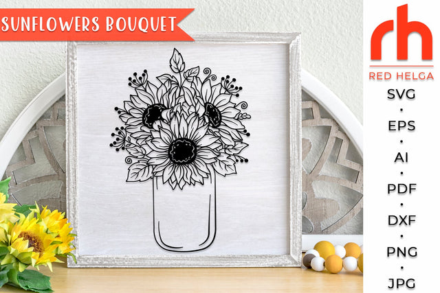 Sunflowers Bouquet SVG - Flowers in a Jar DXF SVG RedHelgaArt 