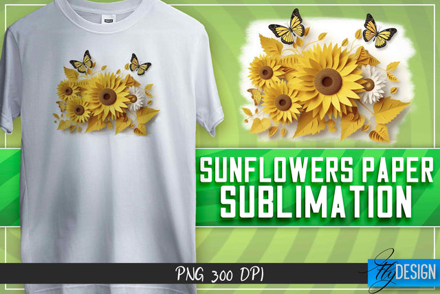 Sunflowers Paper Sublimation | T-Shirt Design Sublimation Fly Design 