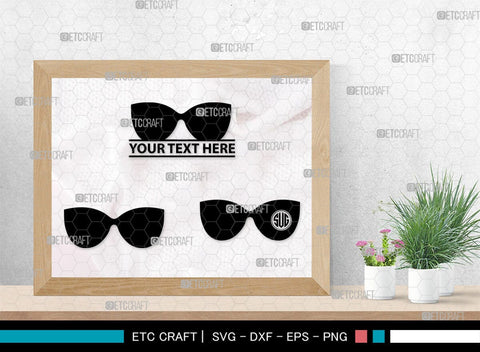 Sunglass Monogram, Sunglass Silhouette, Sunglass SVG, Eyeglasses Svg, Sunglasses Svg, Spectacles Svg, SB00214 SVG ETC Craft 